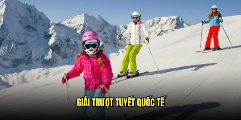 Cược Trượt Tuyết World Cup Và Olympic Tại Kèo Nhà Cái 2 Giải Trượt Tuyết Quốc Tế