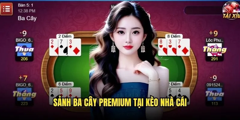 Ba Cây Bài Online Đổi Thưởng Tại Kèo Nhà Cái 3 Sảnh Ba Cây Premium Tại Kèo Nhà Cái