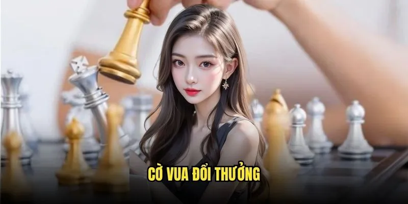 Cờ vua đổi thưởng