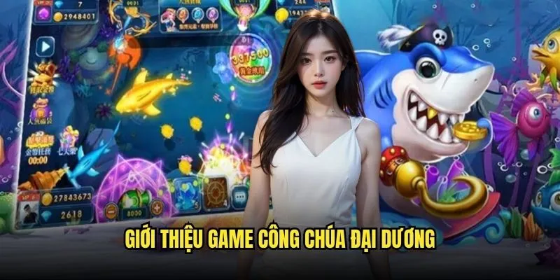 Khám Phá Thế Giới Công Chúa Đại Dương Tại Kèo nhà cái - Cơ Hội Săn Jackpot Khủng 3 Hướng Dẫn Chơi Công Chúa Đại Dương Kèo nhà cái