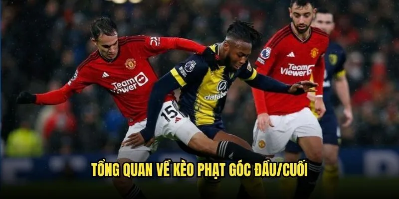Kèo đội thực hiện phạt góc đầu tiên/cuối cùng trên Kèo Nhà Cái 2 Tổng Quan Về kèo đội thực hiện phạt góc đầu tiên/cuối cùng