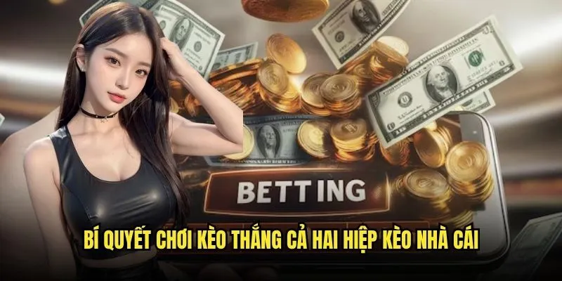 Kèo đội thắng cả hai hiệp hot nhất trên Kèo Nhà Cái 3 Bí Quyết Chơi Kèo Thắng Cả Hai Hiệp Kèo nhà cái