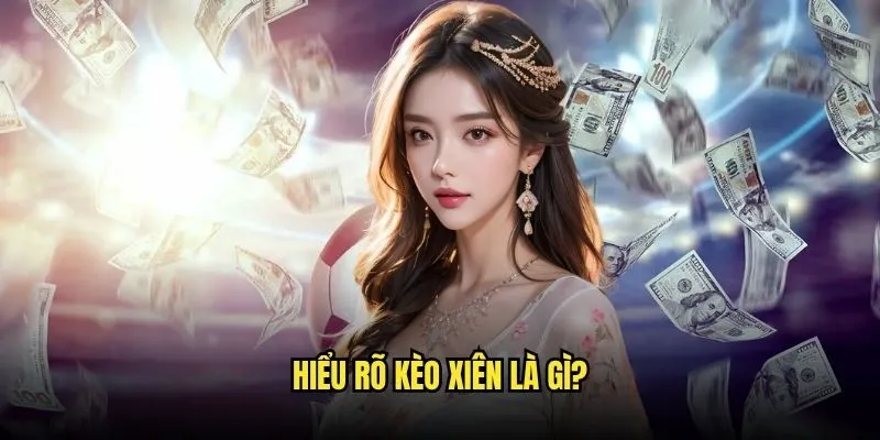 Khám Phá Kèo Xiên Là Gì - Cơ Hội Thắng Lớn Tại Kèo Nhà Cái 2 Kèo Xiên Là Gì?